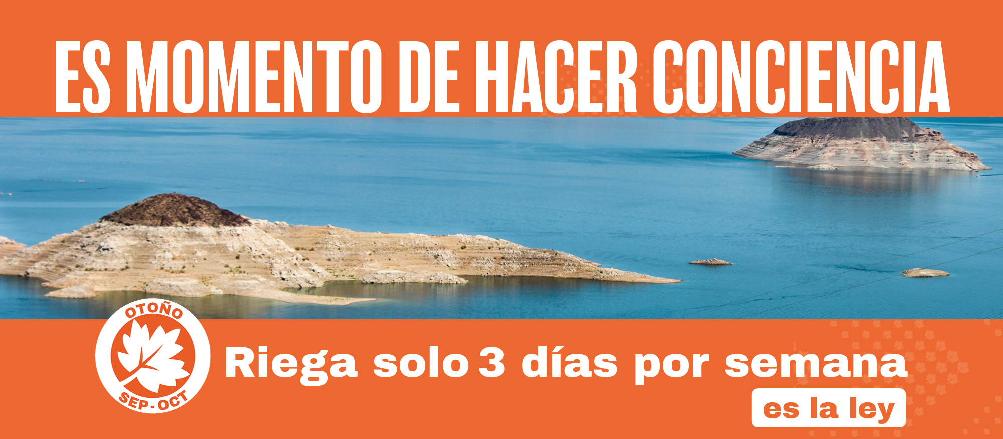 Es momento de hacer conciencia - riega solo 3 dias per semana